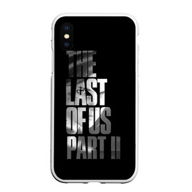 Чехол для iPhone XS Max матовый с принтом The Last of Us II в Тюмени, Силикон | Область печати: задняя сторона чехла, без боковых панелей | the last of us | гриб | грибы | джоэл | кордицепс | пиратs | элли