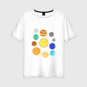 Женская футболка хлопок Oversize с принтом Космос в Тюмени, 100% хлопок | свободный крой, круглый ворот, спущенный рукав, длина до линии бедер
 | космос | планеты | солнечная система