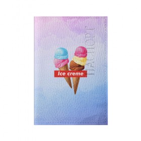 Обложка для паспорта матовая кожа с принтом Ice Creme в Тюмени, натуральная матовая кожа | размер 19,3 х 13,7 см; прозрачные пластиковые крепления | ice cream | supreme | игра слов | лето | мороженое | рожок | тренд