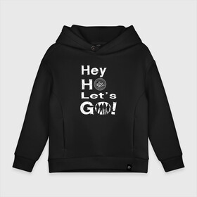 Детское худи Oversize хлопок с принтом Hey ho lets go в Тюмени, френч-терри — 70% хлопок, 30% полиэстер. Мягкий теплый начес внутри —100% хлопок | боковые карманы, эластичные манжеты и нижняя кромка, капюшон на магнитной кнопке | группа | панк | рамон | рамонес | рамоунз | рамоунс | рок | хард