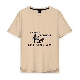 Мужская футболка хлопок Oversize с принтом Dont touch my Volvo в Тюмени, 100% хлопок | свободный крой, круглый ворот, “спинка” длиннее передней части | volvo | авто | автомобиль | вольво | лого | машина | символ