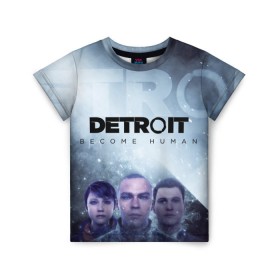 Детская футболка 3D с принтом Detroit become human в Тюмени, 100% гипоаллергенный полиэфир | прямой крой, круглый вырез горловины, длина до линии бедер, чуть спущенное плечо, ткань немного тянется | dbh | detroit | gamer
