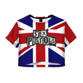 Женская футболка 3D укороченная с принтом Sex Pistols в Тюмени, 100% полиэстер | круглая горловина, длина футболки до линии талии, рукава с отворотами | англия | британия | панк | флаг