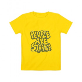 Детская футболка хлопок с принтом The Doors - People are Strange в Тюмени, 100% хлопок | круглый вырез горловины, полуприлегающий силуэт, длина до линии бедер | Тематика изображения на принте: группа | двери | дорз | дорс | зе дорс