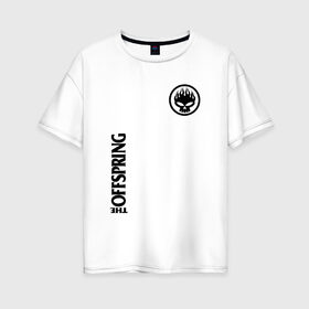 Женская футболка хлопок Oversize с принтом The Offspring в Тюмени, 100% хлопок | свободный крой, круглый ворот, спущенный рукав, длина до линии бедер
 | offspring | офспринг | оффспринг | рок