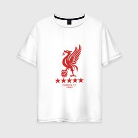 Женская футболка хлопок Oversize с принтом Liverpool FC в Тюмени, 100% хлопок | свободный крой, круглый ворот, спущенный рукав, длина до линии бедер
 | liverpool | ливерпуль | лига чемпионов | спорт | футбол | чемпионат