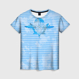Женская футболка 3D с принтом ВДВ в Тюмени, 100% полиэфир ( синтетическое хлопкоподобное полотно) | прямой крой, круглый вырез горловины, длина до линии бедер | вдв | голубая | никто кроме нас | парашют | полоски | самолеты | тельняшка
