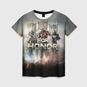Женская футболка 3D с принтом For Honor в Тюмени, 100% полиэфир ( синтетическое хлопкоподобное полотно) | прямой крой, круглый вырез горловины, длина до линии бедер | and | hack | slash | викинг | за честь | игра | оружие | рыцарь | самурай | стратегия | файтинг
