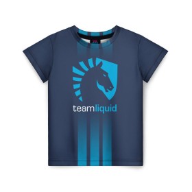 Детская футболка 3D с принтом TEAM LIQUID E-SPORT в Тюмени, 100% гипоаллергенный полиэфир | прямой крой, круглый вырез горловины, длина до линии бедер, чуть спущенное плечо, ткань немного тянется | 2019 | blue | cybersport | esport | liquid | logo | pro league | team | team liquid | киберспорт | логотип | тим ликвид | фирменные цвета