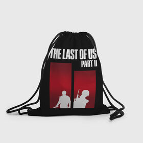 Рюкзак-мешок 3D с принтом The last of us part 2 в Тюмени, 100% полиэстер | плотность ткани — 200 г/м2, размер — 35 х 45 см; лямки — толстые шнурки, застежка на шнуровке, без карманов и подкладки | game | the last of us | the last of us 2 | the last of us part 2 | игра | игры