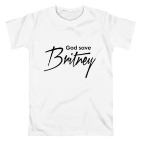 Мужская футболка хлопок с принтом God save Britney в Тюмени, 100% хлопок | прямой крой, круглый вырез горловины, длина до линии бедер, слегка спущенное плечо. | Тематика изображения на принте: baby one more time | britney spears | oops | бритни спирс
