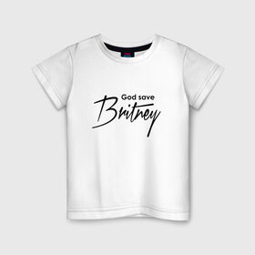 Детская футболка хлопок с принтом God save Britney в Тюмени, 100% хлопок | круглый вырез горловины, полуприлегающий силуэт, длина до линии бедер | Тематика изображения на принте: baby one more time | britney spears | oops | бритни спирс