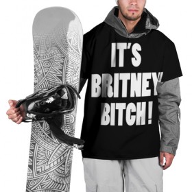 Накидка на куртку 3D с принтом Its Britney Bitch в Тюмени, 100% полиэстер |  | baby one more time | britney spears | oops | бритни спирс