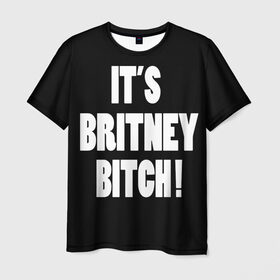 Мужская футболка 3D с принтом Its Britney Bitch в Тюмени, 100% полиэфир | прямой крой, круглый вырез горловины, длина до линии бедер | Тематика изображения на принте: baby one more time | britney spears | oops | бритни спирс