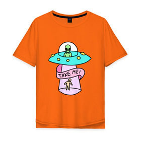 Мужская футболка хлопок Oversize с принтом Take me в Тюмени, 100% хлопок | свободный крой, круглый ворот, “спинка” длиннее передней части | tmblr | tumbler | ufo | нло