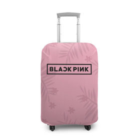 Чехол для чемодана 3D с принтом BlackPink в Тюмени, 86% полиэфир, 14% спандекс | двустороннее нанесение принта, прорези для ручек и колес | black  pink | blackpink | flowers | jennie | jisoo | k pop | lalisa | sakura | группа | к поп | корейская группа | растения | розовый | сакура | цветы | черный