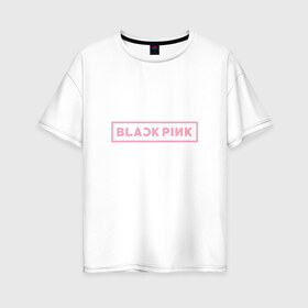 Женская футболка хлопок Oversize с принтом BlackPink 95 JISOO в Тюмени, 100% хлопок | свободный крой, круглый ворот, спущенный рукав, длина до линии бедер
 | 97 jisoo | black  pink | blackpink | jennie | jisoo | k pop | lalisa | группа | к поп | корейская группа | розовый | черный
