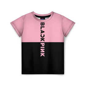 Детская футболка 3D с принтом BlackPink в Тюмени, 100% гипоаллергенный полиэфир | прямой крой, круглый вырез горловины, длина до линии бедер, чуть спущенное плечо, ткань немного тянется | black  pink | blackpink | jennie | jisoo | k pop | lalisa | группа | к поп | корейская группа | розовый | черный