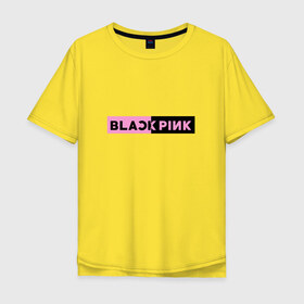 Мужская футболка хлопок Oversize с принтом BlackPink в Тюмени, 100% хлопок | свободный крой, круглый ворот, “спинка” длиннее передней части | Тематика изображения на принте: black  pink | blackpink | jennie | jisoo | k pop | lalisa | группа | к поп | корейская группа | розовый | черный