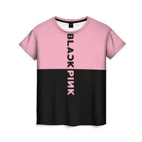 Женская футболка 3D с принтом BlackPink в Тюмени, 100% полиэфир ( синтетическое хлопкоподобное полотно) | прямой крой, круглый вырез горловины, длина до линии бедер | black  pink | blackpink | jennie | jisoo | k pop | lalisa | группа | к поп | корейская группа | розовый | черный