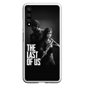 Чехол для Honor 20 с принтом THE LAST OF US в Тюмени, Силикон | Область печати: задняя сторона чехла, без боковых панелей | gamer | player | stels | the last of us | the last of us part 2 | бегун | джоэл | каннибалы | охотники | сталкер | топляк | цикады | щелкун | элли