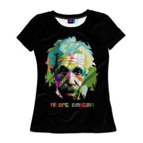 Женская футболка 3D с принтом Эйнштейн Альберт в Тюмени, 100% полиэфир ( синтетическое хлопкоподобное полотно) | прямой крой, круглый вырез горловины, длина до линии бедер | albert | einstein | альберт | великий | закон | легендарный | нобелевская | относительности | премия | профессор | теория | ученый | физик | физика | энштейн
