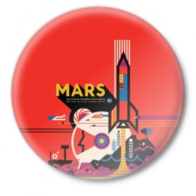 Значок с принтом Mars NASA в Тюмени,  металл | круглая форма, металлическая застежка в виде булавки | Тематика изображения на принте: 