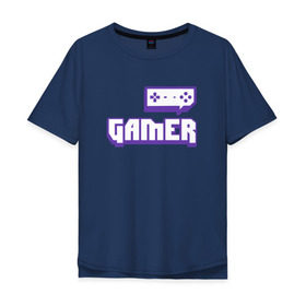 Мужская футболка хлопок Oversize с принтом Gamer (Twitch) в Тюмени, 100% хлопок | свободный крой, круглый ворот, “спинка” длиннее передней части | game | gamer | twitch | игра | игрок | стрим | твич