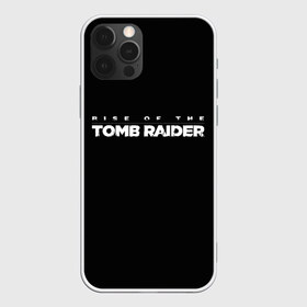 Чехол для iPhone 12 Pro Max с принтом Rise if The Tomb Raider в Тюмени, Силикон |  | Тематика изображения на принте: adventure | lara croft | tomb rider | археолог | гробниц | крофт | лара | приключения | расхитительница