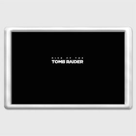 Магнит 45*70 с принтом Rise if The Tomb Raider в Тюмени, Пластик | Размер: 78*52 мм; Размер печати: 70*45 | adventure | lara croft | tomb rider | археолог | гробниц | крофт | лара | приключения | расхитительница