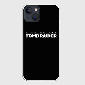 Чехол для iPhone 13 с принтом Rise if The Tomb Raider в Тюмени,  |  | Тематика изображения на принте: adventure | lara croft | tomb rider | археолог | гробниц | крофт | лара | приключения | расхитительница