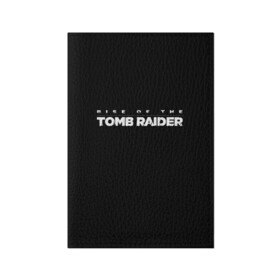 Обложка для паспорта матовая кожа с принтом Rise if The Tomb Raider в Тюмени, натуральная матовая кожа | размер 19,3 х 13,7 см; прозрачные пластиковые крепления | Тематика изображения на принте: adventure | lara croft | tomb rider | археолог | гробниц | крофт | лара | приключения | расхитительница
