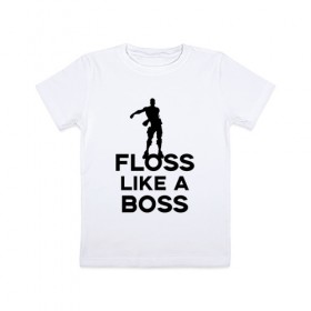 Детская футболка хлопок с принтом Floss like a boss в Тюмени, 100% хлопок | круглый вырез горловины, полуприлегающий силуэт, длина до линии бедер | dance | floss like a boss | fortnite | swag | thebackpackkid | танец