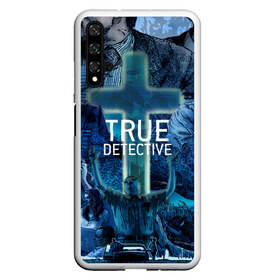 Чехол для Honor 20 с принтом TRUE DETECTIVE в Тюмени, Силикон | Область печати: задняя сторона чехла, без боковых панелей | Тематика изображения на принте: hbo | matthew mcconaughey | true detective | tv show | woody harrelson | арт | марти харт | минимализм | настоящий детектив | раст коул | сериал