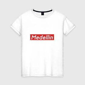 Женская футболка хлопок с принтом Medellin в Тюмени, 100% хлопок | прямой крой, круглый вырез горловины, длина до линии бедер, слегка спущенное плечо | 