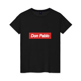 Женская футболка хлопок с принтом Don Pablo в Тюмени, 100% хлопок | прямой крой, круглый вырез горловины, длина до линии бедер, слегка спущенное плечо | escobar | loving pablo | эскобар