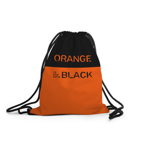 Рюкзак-мешок 3D с принтом Orange Is the New Black в Тюмени, 100% полиэстер | плотность ткани — 200 г/м2, размер — 35 х 45 см; лямки — толстые шнурки, застежка на шнуровке, без карманов и подкладки | orange is the new black | оранжевый  хит сезона