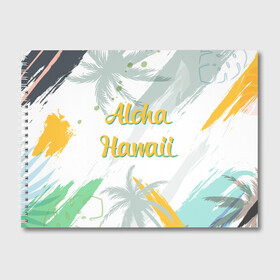 Альбом для рисования с принтом Aloha Hawaii в Тюмени, 100% бумага
 | матовая бумага, плотность 200 мг. | Тематика изображения на принте: aloha | summer | sun | travel | гавайи | лето | путешествия
