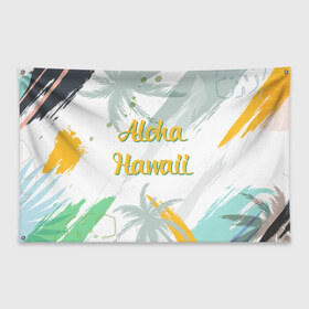 Флаг-баннер с принтом Aloha Hawaii в Тюмени, 100% полиэстер | размер 67 х 109 см, плотность ткани — 95 г/м2; по краям флага есть четыре люверса для крепления | aloha | summer | sun | travel | гавайи | лето | путешествия