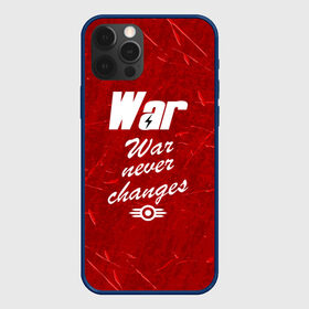 Чехол для iPhone 12 Pro с принтом WAR NEVER CHANGES в Тюмени, силикон | область печати: задняя сторона чехла, без боковых панелей | 101 | 111 | 76 | atom cats | bethesda | brotherhood of steel | fallout | nuka cola | outcast | tunnel snakes | vault | war | братство стали | бункер | война | убежище | фолаут | фоллаут | ядеркола