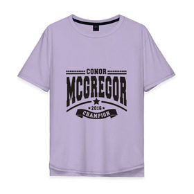 Мужская футболка хлопок Oversize с принтом Conor McGregor в Тюмени, 100% хлопок | свободный крой, круглый ворот, “спинка” длиннее передней части | conor | mcgregor | mma | ufc | конор | макгрегор