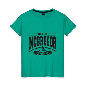 Женская футболка хлопок с принтом Conor McGregor в Тюмени, 100% хлопок | прямой крой, круглый вырез горловины, длина до линии бедер, слегка спущенное плечо | conor | mcgregor | mma | ufc | конор | макгрегор