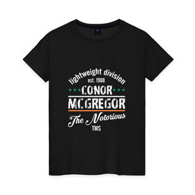 Женская футболка хлопок с принтом Conor McGregor в Тюмени, 100% хлопок | прямой крой, круглый вырез горловины, длина до линии бедер, слегка спущенное плечо | 