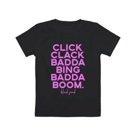 Детская футболка хлопок с принтом BLACKPINK в Тюмени, 100% хлопок | круглый вырез горловины, полуприлегающий силуэт, длина до линии бедер | blackpink | k pop | блэк пинк
