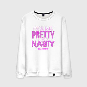 Мужской свитшот хлопок с принтом Call Me Pretty And Nasty в Тюмени, 100% хлопок |  | Тематика изображения на принте: blackpink | k pop | music | блэк пинк | дженни | джису | лис | музыка | розэ