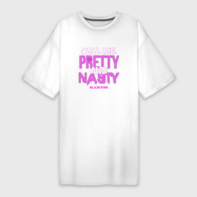 Платье-футболка хлопок с принтом Call Me Pretty And Nasty в Тюмени,  |  | blackpink | k pop | music | блэк пинк | дженни | джису | лис | музыка | розэ