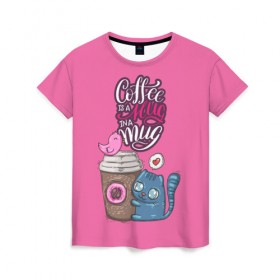 Женская футболка 3D с принтом Coffee is a hug в Тюмени, 100% полиэфир ( синтетическое хлопкоподобное полотно) | прямой крой, круглый вырез горловины, длина до линии бедер | cat | coffee | food | love | кот | птичка