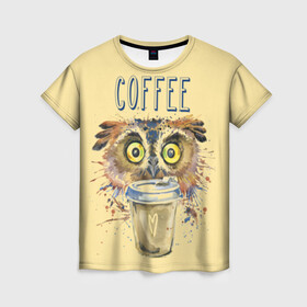 Женская футболка 3D с принтом Сова и кофе в Тюмени, 100% полиэфир ( синтетическое хлопкоподобное полотно) | прямой крой, круглый вырез горловины, длина до линии бедер | coffee | food | love | owl | кофе | сова