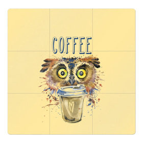 Магнитный плакат 3Х3 с принтом Сова и кофе в Тюмени, Полимерный материал с магнитным слоем | 9 деталей размером 9*9 см | coffee | food | love | owl | кофе | сова