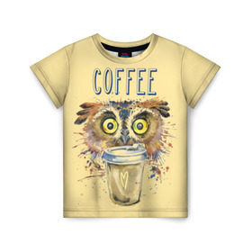 Детская футболка 3D с принтом Сова и кофе в Тюмени, 100% гипоаллергенный полиэфир | прямой крой, круглый вырез горловины, длина до линии бедер, чуть спущенное плечо, ткань немного тянется | coffee | food | love | owl | кофе | сова